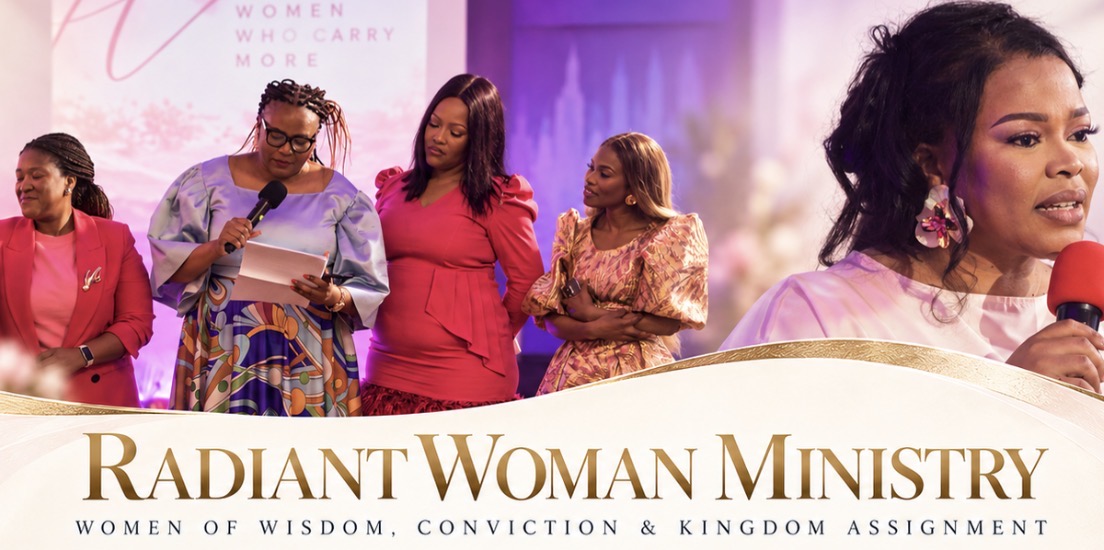 Radiant Woman Ministry — women of wisdom, conviction and kingdom assignment